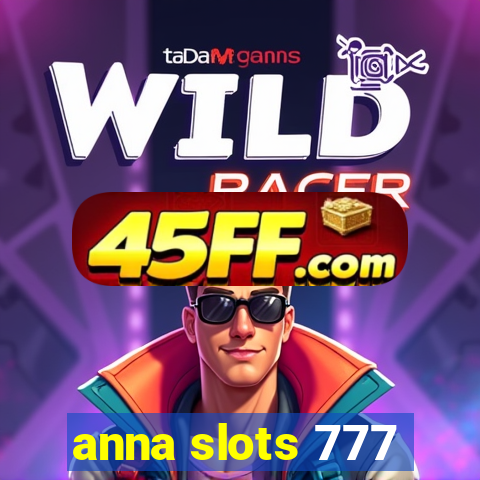 anna slots 777
